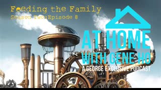 Feeding the Family, Everyone Needs to Eat | At Home with Gene Ho, Season 2 - Ep. 8
